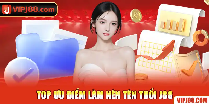 Top 3 ưu điểm làm nên tên tuổi của nhà cái uy tín J88