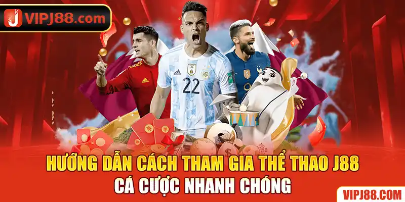 Dễ dàng tham gia cá cược tại J88 với 4 thao tác