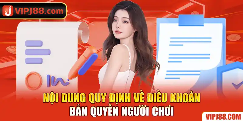 nội dung quy định về điều khoản bản quyền người chơi