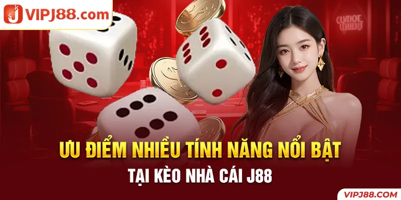 Keonhacai J88 được thiết kế với nhiều tính năng nổi bật