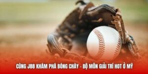 Cùng J88 Khám Phá Bóng Chày - Bộ Môn Giải Trí Hot Ở Mỹ