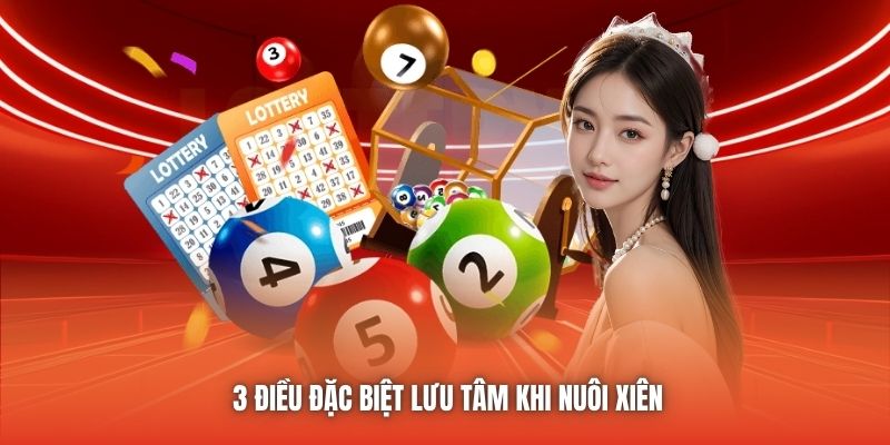 3 điều đặc biệt lưu tâm khi nuôi xiên