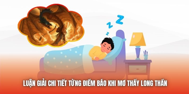 Luận giải chi tiết từng điềm báo khi mơ thấy long thần