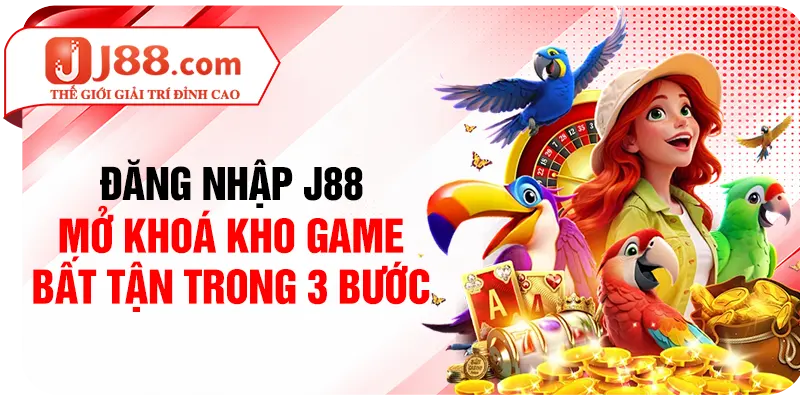 Đăng Nhập J88 - Mở Khoá Kho Game Bất Tận Trong 3 Bước