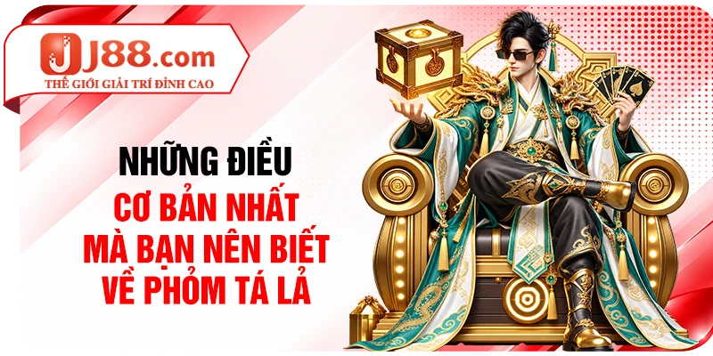 Những điều cơ bản nhất mà bạn nên biết về Phỏm Tá Lả